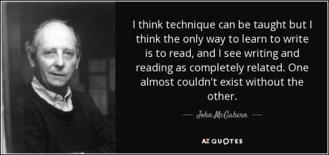 quote-i-think-technique-can-be-taught-but-i-think-the-only-way-to-learn-to-write-is-to-read-john-mcgahern-91-5-0549